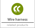 Wire harness related products
